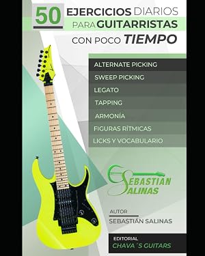 50 Ejercicios diarios para guitarristas con poco tiempo: Manual de ejercicios