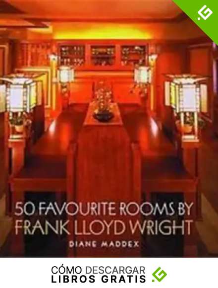 50 Favourite Rooms by Frank Lloyd Wright