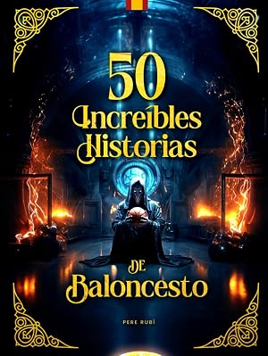 50 Incre&iacute;bles Historias de Baloncesto