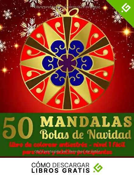 50 Mandalas Bolas de Navidad - Libro de colorear antiestr&eacute;s - Nivel 1 F&aacute;cil - para ni&ntilde;os y adultos principiantes: Libro de colorear Mandala para ni&ntilde;os en el m&aacute;gico mundo de la Navidad