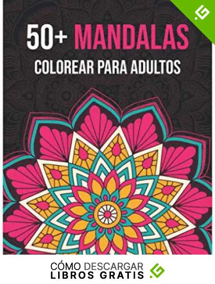 50+ MANDALAS Colorear para adultos: Mandala Adultos Libro Para Colorear Para Meditaci&oacute;n, Relajaci&oacute;n y Alivio del estr&eacute;s, Libros de colorear de terapia ... para colorear para aliviar el estr&eacute;s Adulto