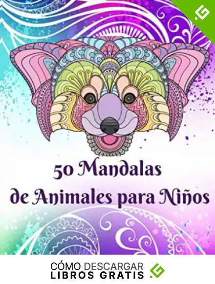 50 Mandalas de Animales para Ni&ntilde;os: Libro para Colorear Para Ni&ntilde;os y Ni&ntilde;as a Partir de 6 a&ntilde;os | 50 Motivos Bonitos y Divertidos | Tama&ntilde;o A4 | Spanish Edition
