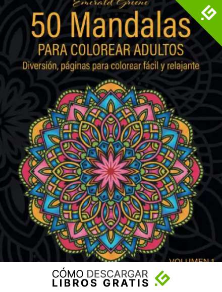 50 Mandalas: Libro de Colorear (Volumen 1). Mandalas de Colorear para Adultos, Excelente Pasatiempo anti estr&eacute;s para relajarse con bell&iacute;simas Mandalas