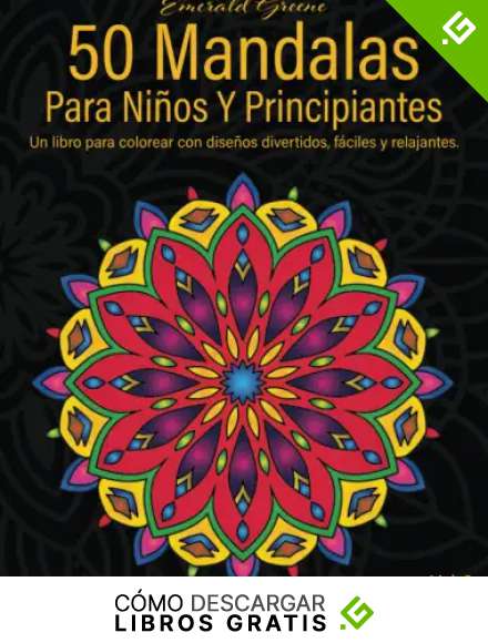 50 Mandalas Para Ni&ntilde;os Y Principiantes, Vol. 3: Un libro para colorear con dise&ntilde;os divertidos, f&aacute;ciles y relajantes.
