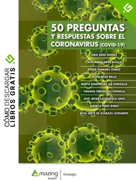 50 preguntas y respuestas sobre el Coronavirus (COVID-19) (Virolog&iacute;a)