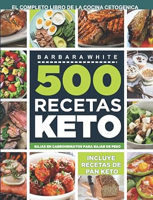 500 Recetas KETO: El Libro de la cocina cetog&eacute;nica