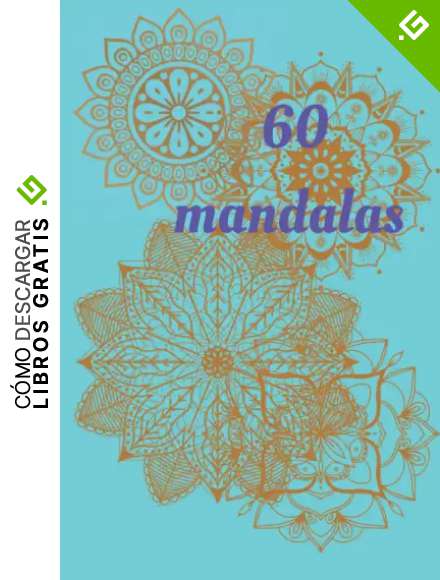 60 mandalas: Mandalas para adultos | libro para colorear adultos | mandalas para adolescentes | 60 dise&ntilde;os para entretenerse | nivel intermedio