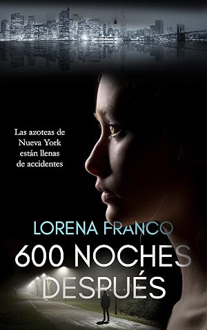 600 noches despu&eacute;s : Crimen, misterio y romance en Nueva York (Chloe Bennett)