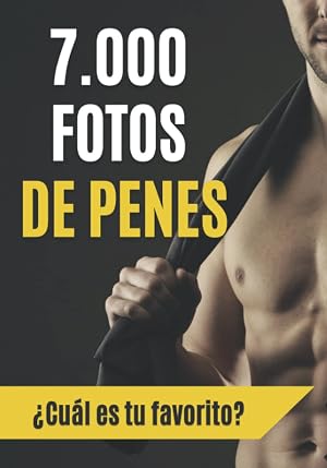 7.000 fotos de penes. &iquest;Cu&aacute;l es tu favorito?: Cuaderno de rayas divertido para bromas a amigos, regalo original adultos. &iexcl;No te pierdas sus caras! (Cuadernos originales de broma)
