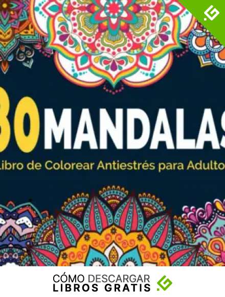 80 Mandalas - Libro de colorear antiestr&eacute;s para adultos: Un inspirador Libro para colorear mandala para adultos y ni&ntilde;os - Mandalas Para Relajaci&oacute;n ... (Mandalas para Relajaci&oacute;n y Meditaci&oacute;n)