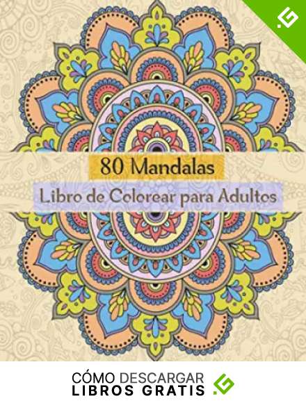 80 Mandalas Libro de Colorear para Adultos: Libro de colorear para Adultos ,m&aacute;s de 80 maravillosas patrones de mandalas Para Calmar El Alma Y Aliviar El Estr&eacute;s