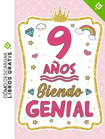 9 A&ntilde;os Siendo Genial: Regalo Cumplea&ntilde;os Ni&ntilde;a 9 A&ntilde;os , Diario Para Ni&ntilde;a 9 A&ntilde;os, Cuaderno De Notas O Libreta De Apuntes Con Dise&ntilde;o De Rosado E Oro