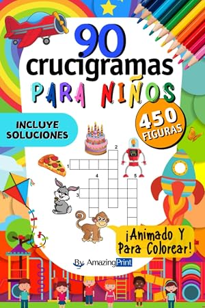90 Crucigramas animados para ni&ntilde;os: 450 figuras a descubrir