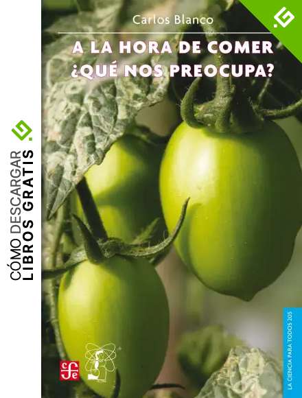 A la hora de comer &iquest;qu&eacute; nos preocupa? (La Ciencia Para Todos)