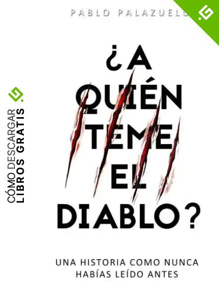 &iquest;A qui&eacute;n teme el diablo?: Una historia como nunca hab&iacute;as le&iacute;do antes