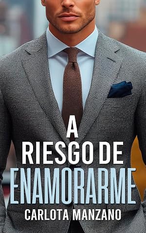 A riesgo de enamorarme