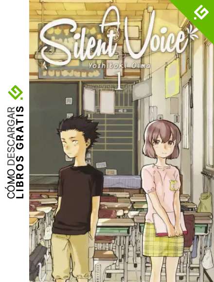 A Silent Voice, Vol. 1