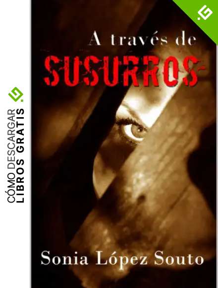 A trav&eacute;s de susurros
