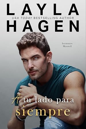 A Tu Lado Para Siempre (Los Hermanos Maxwell)