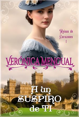 A un suspiro de ti (Reinas de Corazones n&ordm; 1)