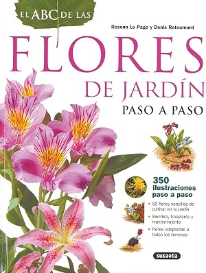 Abc De Las Flores De Jardin. Paso A Paso (El Abc De La Jardiner&iacute;a)