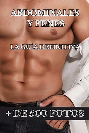 Abdominales y Penes: La Gu&iacute;a Definitiva. + de 500 Fotos.: &iexcl;Regalo muy divertido! Cuaderno de rayas para regalar de broma. Para amigas/os, familiares, ... al recibirlo. Una broma barata y diferente.