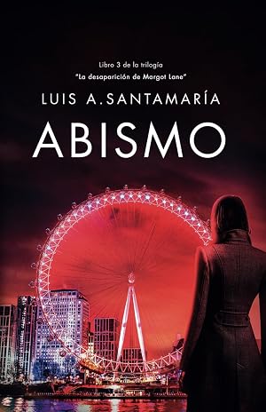 Abismo: Universo M&oacute;nica Lago. Novela de suspense, acci&oacute;n y aventuras (La desaparici&oacute;n de Margot Lane)