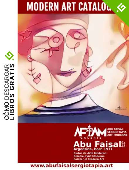 Abu Faisal Sergio Tapia Pintor de Arte Moderno: Catalogo de Arte Moderno I