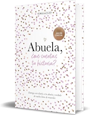 Abuela, &iquest;me cuentas tu historia? (EDICI&Oacute;N OFICIAL): Un libro personalizable que se convertir&aacute; en un magn&iacute;fico recuerdo de familia. El regalo perfecto para las abuelas. (Obras diversas)