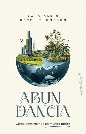 Abundancia: C&oacute;mo construimos un mundo mejor (Ensayo)