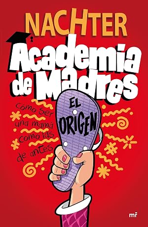 Academia de Madres: El origen (4You2)