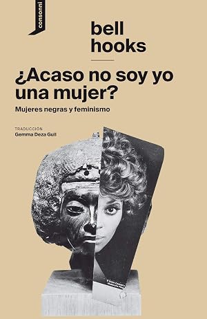 &iquest;Acaso no soy yo una mujer?: Mujeres negras y feminismo: 8 (El origen del mundo)