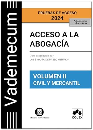 Acceso a la abogac&iacute;a. Volumen II. Parte espec&iacute;fica civil-mercantil (3.&ordf; EDICI&Oacute;N) (Vademecum)