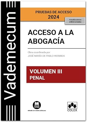 Acceso a la abogac&iacute;a. Volumen III. Parte espec&iacute;fica penal (3.&ordf; EDICI&Oacute;N) (Vademecum)