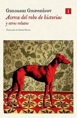 Acerca del robo de historias y otros relatos (IMPEDIMENTA)