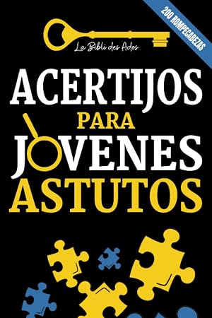 Acertijos para Jovenes Astutos: 200 rompecabezas, encuestas policiales y juegos de l&oacute;gica para resolver (+soluciones) | Para adolescentes de 12 a&ntilde;os a m&aacute;s