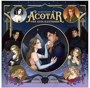 ACOTAR. Una guía ilustrada