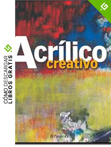 Acr&iacute;lico creativo (T&eacute;cnicas creativas)