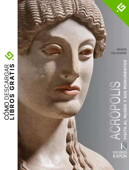 Acropolis (Spanish language edition): Visita al Museo y sus Monumentos