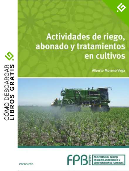Actividades de riego, abonado y tratamiento en cultivos