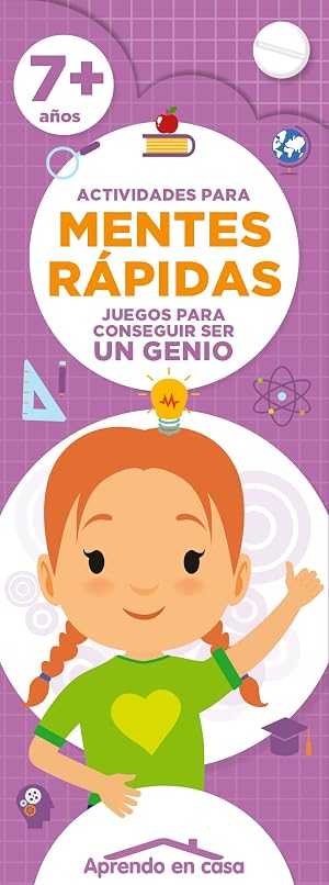 Actividades para mentes r&aacute;pidas. +7 a&ntilde;os (APRENDO EN CASA ACTIVIDADES PARA MENTES RAPIDAS)