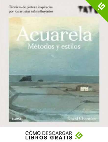 Acuarela. M&eacute;todos y Estilos (M&aacute;s de arte)
