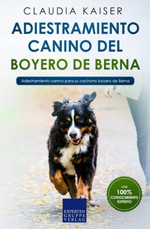 Adiestramiento canino del boyero de Berna: Adiestramiento canino para su cachorro boyero de Berna