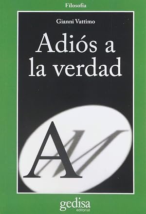Adi&oacute;s A La Verdad (CLA-DE-MA / Filosof&iacute;a)