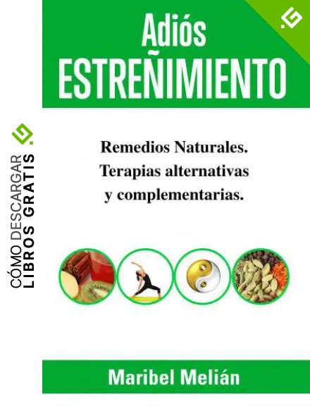 ADI&Oacute;S ESTRE&Ntilde;IMIENTO. Remedios Naturales, Terapias Alternativas y Complementarias: (Indicado tambi&eacute;n para natur&oacute;patas, terapeutas y estudiantes). (Adi&oacute;s... n&ordm; 1)