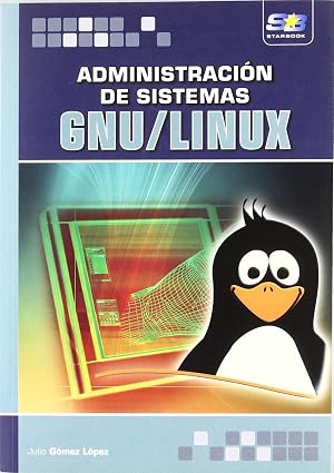 Administraci&oacute;n de sistemas GNU/Linux