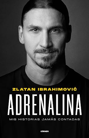 Adrenalina: Mis historias jam&aacute;s contadas (C&oacute;rner)