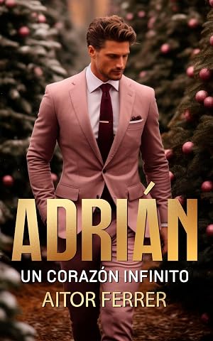 Adri&aacute;n: Un coraz&oacute;n infinito
