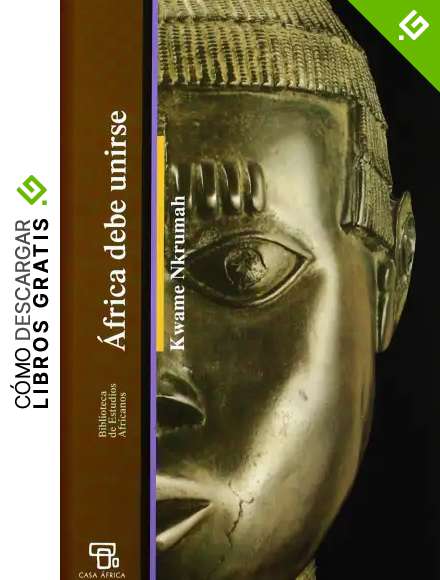 &Aacute;frica debe unirse (Bibli.Estudios Africanos)