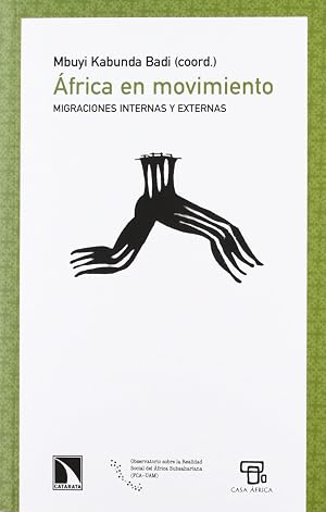 &Aacute;frica en movimiento: Migraciones internas y externas: 423 (COLECCION MAYOR)
